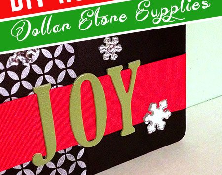 Watch the video to see how I put this holiday sign together from dollar store supplies - or keep reading for the written directions.