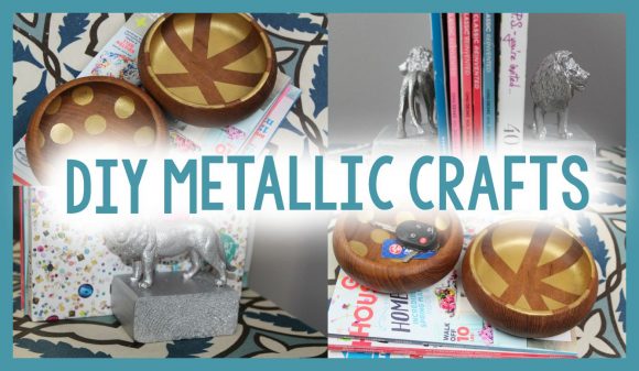 DIY Metallic Crafts